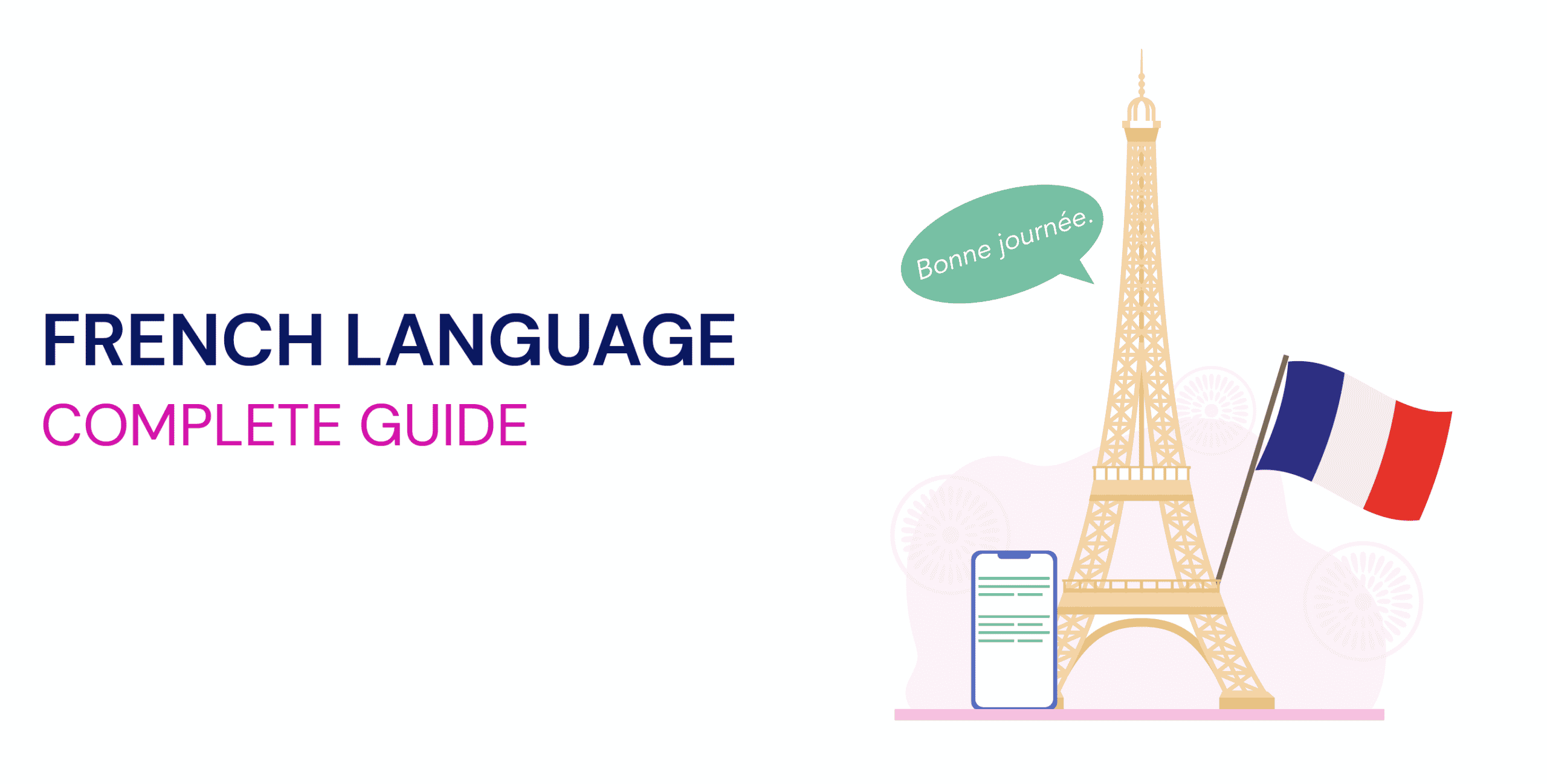 French Language Complete Guide (Grammar, Vocabulary, Etc.)